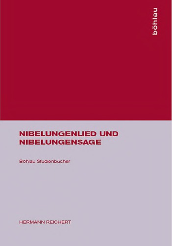 Nibelungenlied und Nibelungensage