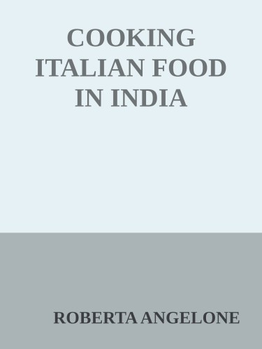 COOKING ITALIAN FOOD IN INDIA