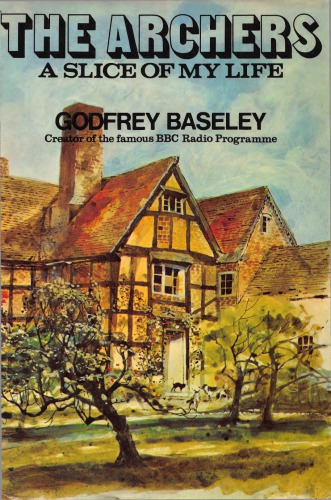 The Archers: a slice of my life