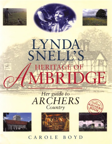 The Archers: Lynda Snell’s Heritage of Ambridge