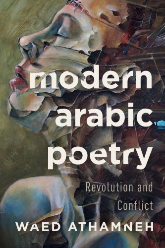 Modern Arabic Poetry: Revolution and Conflict