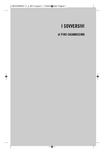 I sovversivi. Morti impugnando un'arma. La storia di Mara Cagol, Walter Alasia, Barbara Azzaroni, Matteo Caggegi, Lorenzo Betassa, Riccardo Dura, Annamaria Ludman...