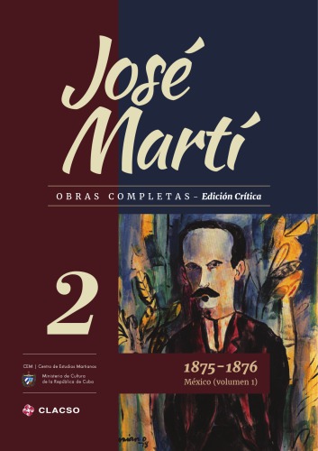 Obras completas. Edición crítica. Tomo 2 (1875-1876 México volumen 1)