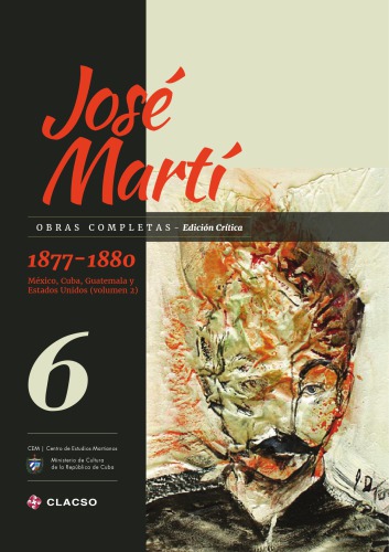 Obras completas. Edición crítica. Tomo 6 (1877-1880 México, Cuba, Guatemala y Estados Unidos volumen 2)