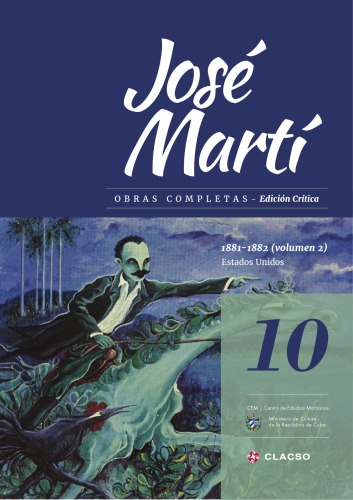 Obras completas. Edición crítica. Tomo 10 (1881-1882 Estados Unidos volumen 2)