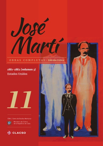 Obras completas. Edición crítica. Tomo 11 (1881-1882 Estados Unidos volumen 3)