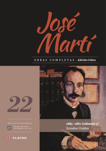 Obras completas. Edición crítica. Tomo 22 (1885-1887 Estados Unidos volumen 1)