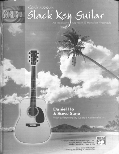 Secrets of contemporary slack key guitar : an innovative approach to Hawaiian fingerstyle