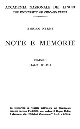 Note e Memorie (Collected Papers). Volume I: Italia 1921-1938
