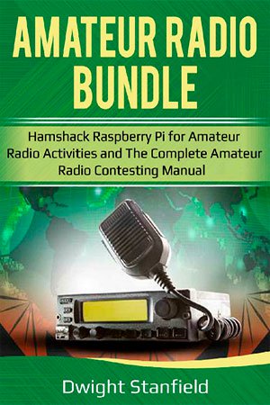 The Amateur Radio Bunble: Hamshack Raspberry Pi for Amateur Radio Activities and The Complete Amateur Radio Contesting Manaul