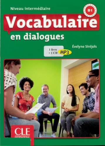 Vocabulaire en dialogues. B1, Niveau intermédiaire