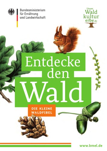 Entdecke den Wald - Die kleine Waldfibel