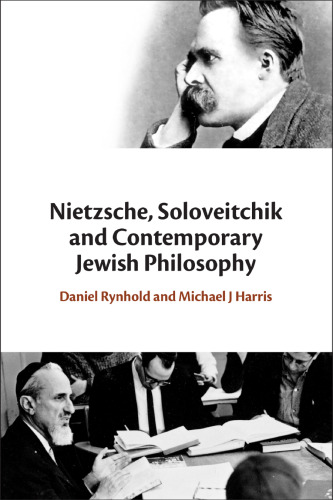 Nietzsche, Soloveitchik, and Contemporary Jewish Philosophy