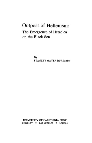 Outpost of Hellenism: The Emergence of Heraclea on the Black Sea