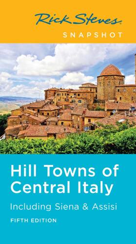 Hill Towns of Central Italy: Including Siena & Assisi