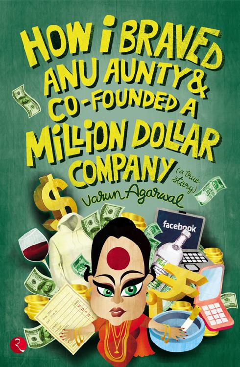 How I Braved Anu Aunty & Co-Founded A Million Dollar Company