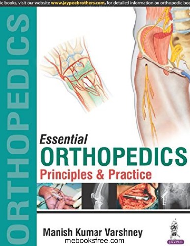 Essential Orthopedics. Principles and Practice