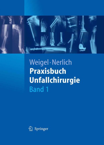 Praxisbuch Unfallchirurgie : 164 Tabellen / 1.