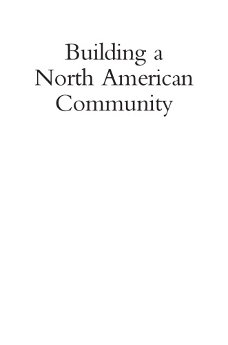 Building a North American Community. Report of an Independent Task Force