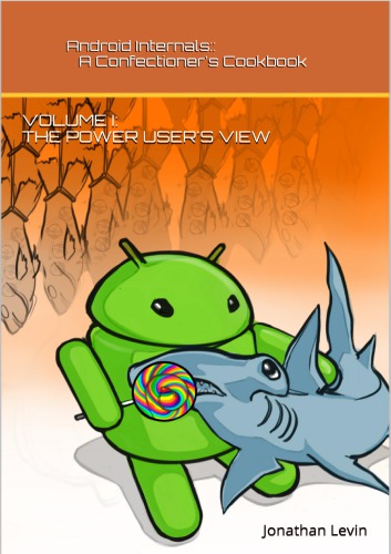Android Internals - A Confectioner’s Cookbook