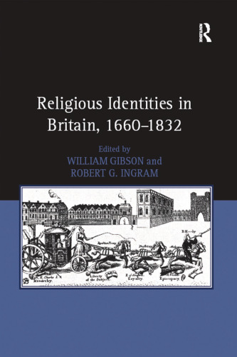 Religious Identities in Britain, 1660--1832.