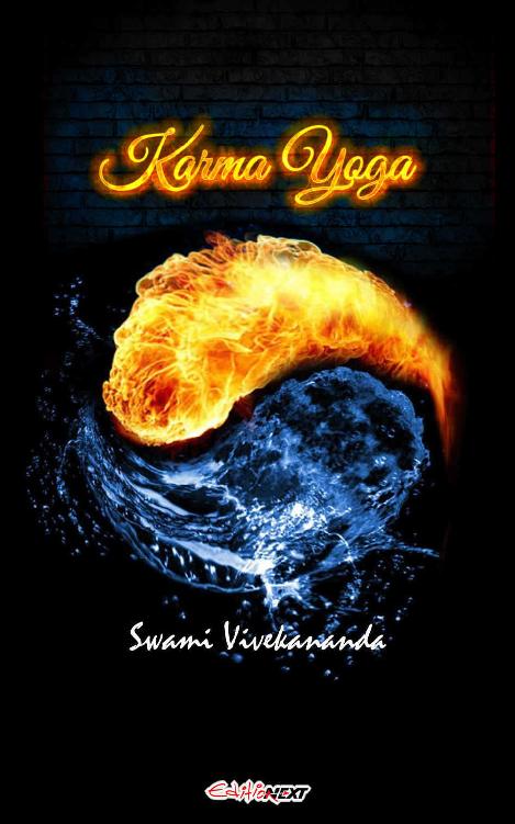Karma Yoga: The Yoga of action (art of living)