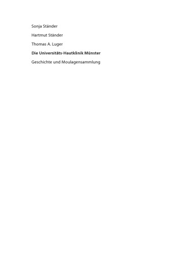 Die Universitäts-Hautklinik Münster : Geschichte und Moulagensammlung