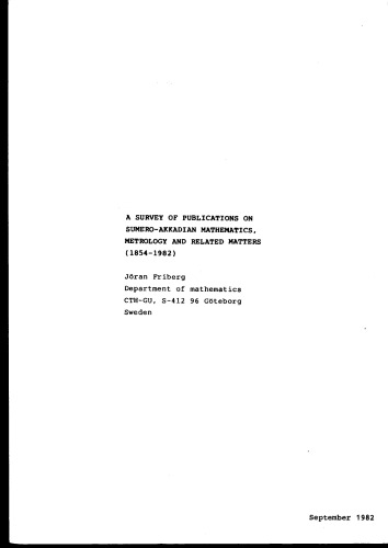 A Survey of Publications on Sumero-Akkadian Mathematics, Metrology and Related Matters (1854-1982)