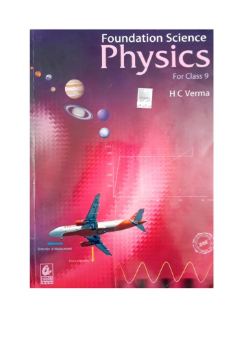 Foundation Science Physics for Class 9 by H C Verma Bharati Bhawan