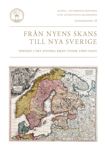 Från Nyens skans till Nya Sverige : Språken i det Svenska Riket under 1600-talet