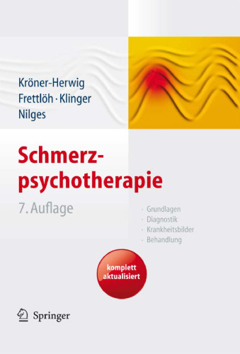 Schmerz-psychotherapie : Grundlagen, Diagnostik, Krankheitsbilder, Behandlung