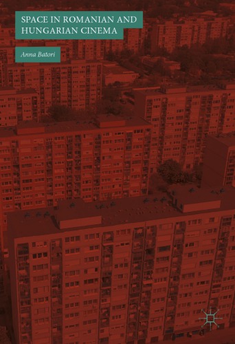 Space in Romanian and Hungarian Cinema