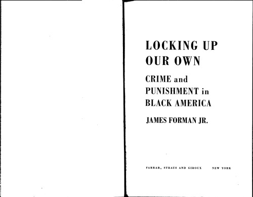 Locking Up Our Own: Crime and Punishment in Black America