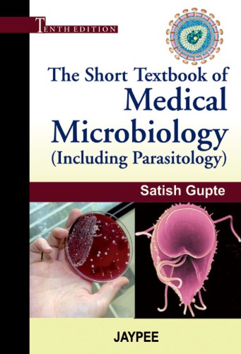 The Short Textbook of Medical Microbiology (Including Parasitology)