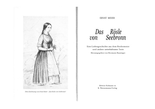 Das Rösle von Seebronn : Eine Liebesgeschichte aus dem Biedermeier und andere unterhaltsame Texte