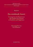 Das erziehende Gesetz : 16. Symposion der Kommission "Die Funktion des Gesetzes in Geschichte und Gegenwart"