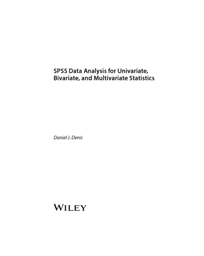 SPSS Data Analysis for Univariate, Bivariate and Multivariate Statistics