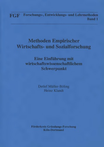 Methoden empirischer Wirtschafts- und Sozialforschung : eine Einführung mit wirtschaftswissenschaftlichem Schwerpunkt