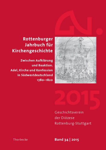 Zwischen Aufklürung und Reaktion : Adel, Kirche und Konfession in Südwestdeutschland 1780-1820