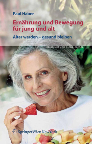 Ernährung und Bewegung für jung und alt Älter werden - gesund bleiben