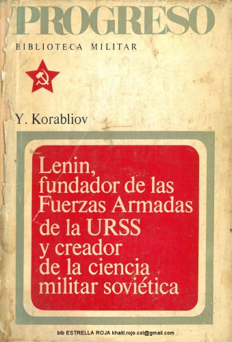 Lenin, fundador de las Fuerzas Armadas de la URSS y creador de la ciencia militar soviética