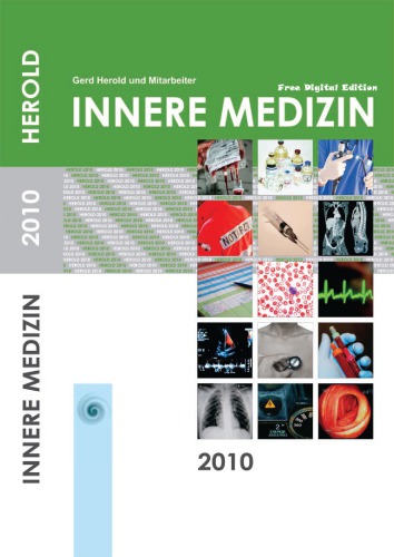 Innere Medizin 2010 : eine vorlesungsorientierte Darstellung ; unter Berücksichtigung des Gegenstandskataloges für die ärztliche Prüfung ; mit ICD 10-Schlüssel im Text und Stichwortverzeichnis