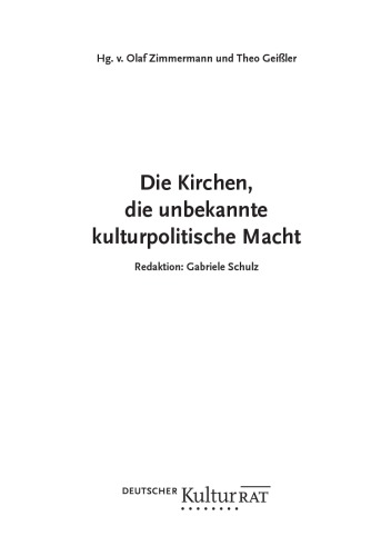 Die Kirchen, die unbekannte kulturpolitische Macht