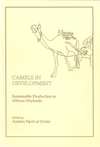 Camels in Development. Sustainable Production in African Drylands