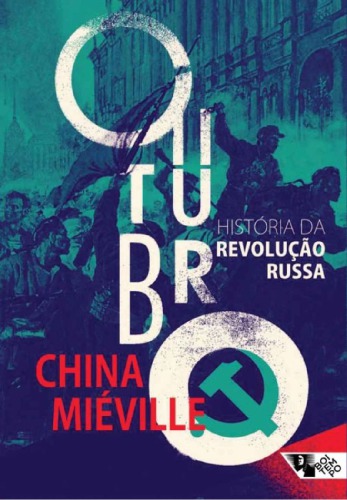 Outubro, a história da Revolução Russa