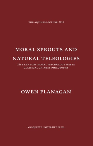Moral Sprouts and Natural Teleologies: 21st Century Moral Psychology Meets Classical Chinese Philosophy
