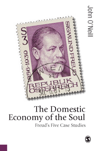 The Domestic Economy of the Soul: Freud’s Five Case Histories