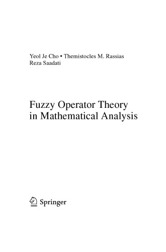 Fuzzy Operator Theory in Mathematical Analysis