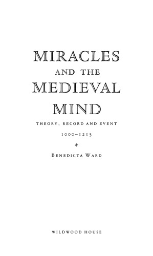 Miracles and the Medieval Mind: Record and Event 1000–1215