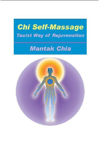 Chi Self-Massage: The Taoist Way of Rejuvenation 